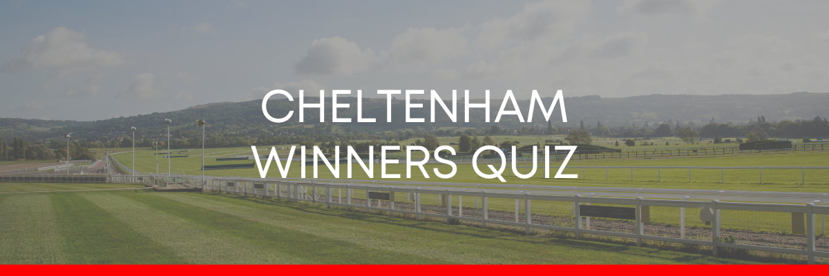 Cheltenham Winners Quiz