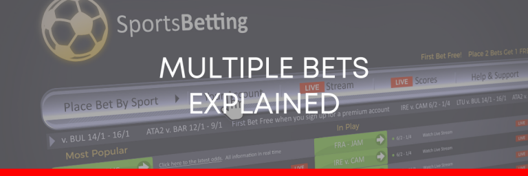Multiple bets explained