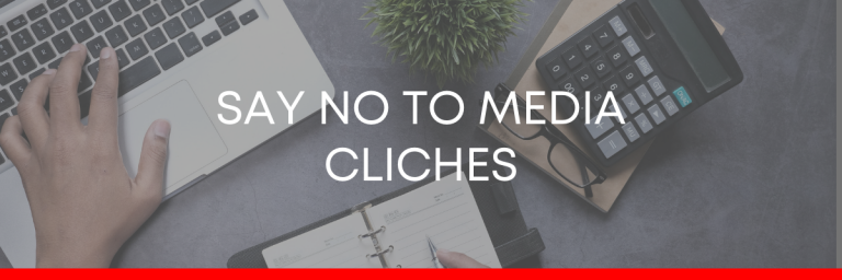 Today’s media cliches we are sick of hearing